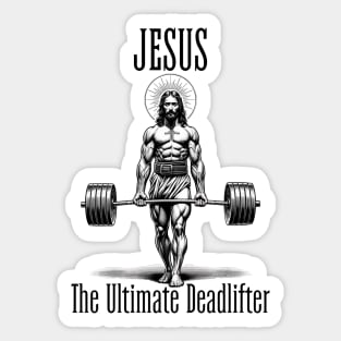 Jesus The Ultimate Deadlifter Sticker